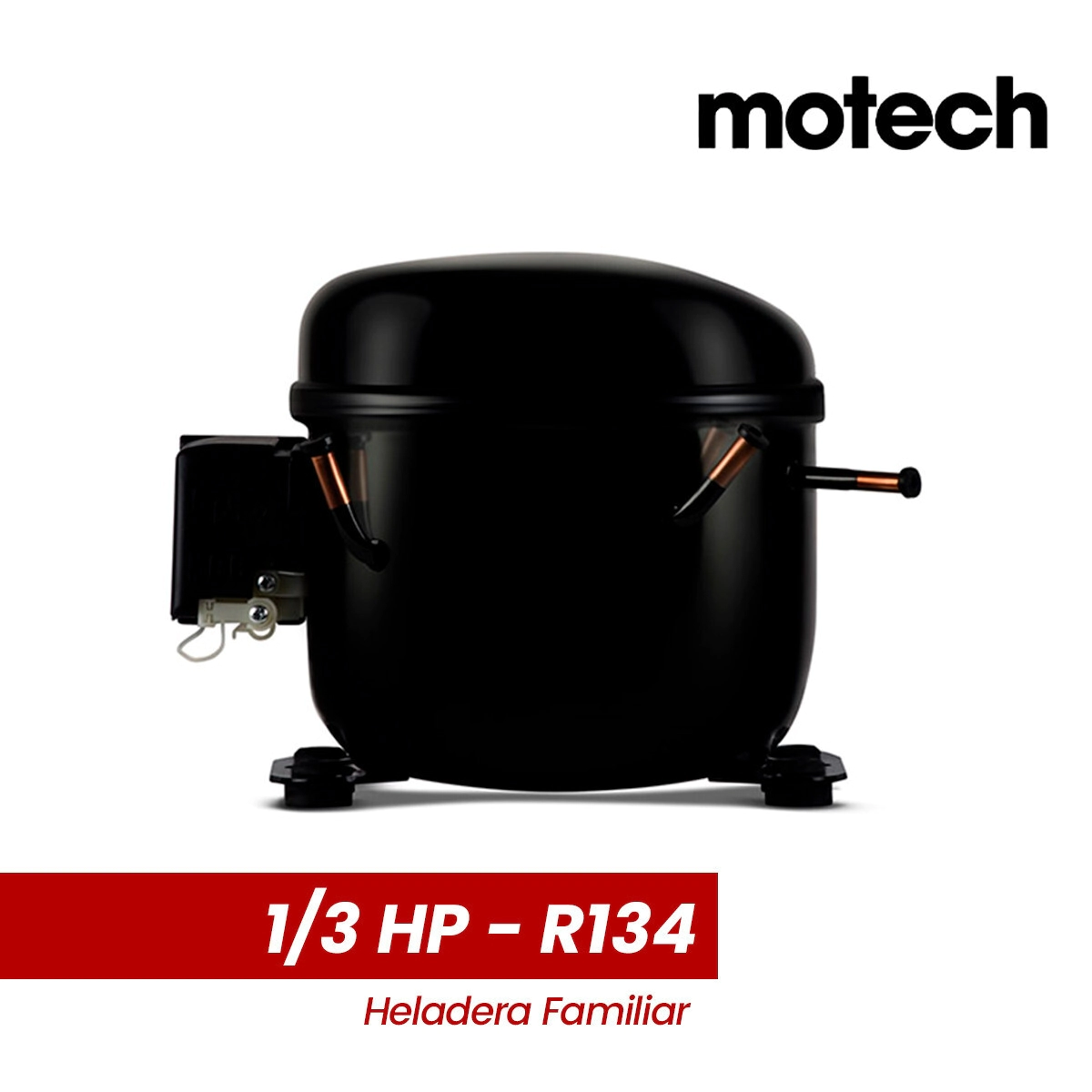 MOTOCOMP. FAM. MOTECH 1/3 HP - R134A - LBP - 220V - MOTOR HELADERA FAMILIAR